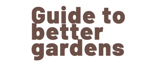 Guide To Better Gardens